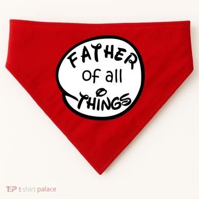 Father Of All Things USA-Made Doggie Bandana