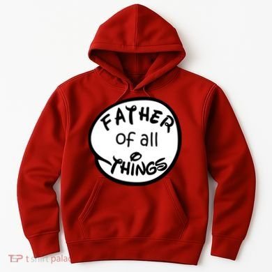 Father Of All Things Hoodie