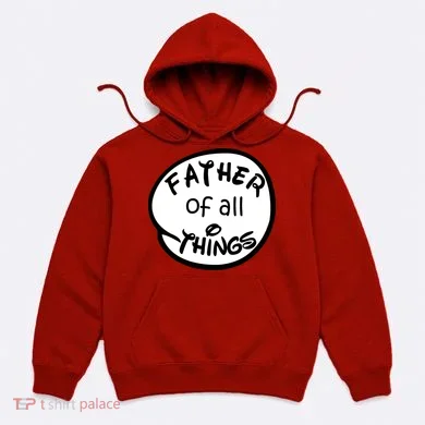 Father Of All Things Hoodie