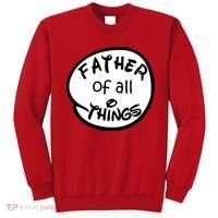 Father Of All Things Sweatshirt thumb 0