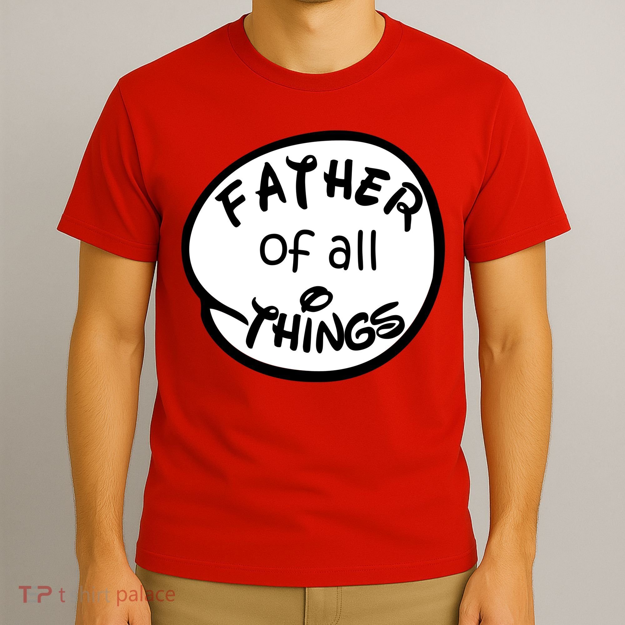 Father Of All Things T-Shirt