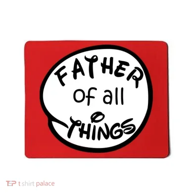 Father Of All Things Mousepad