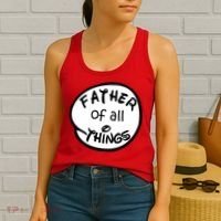 Father Of All Things Women's Tank Top thumb 2