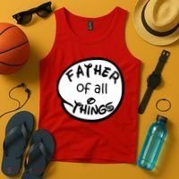 Father Of All Things Tank Top thumb 4
