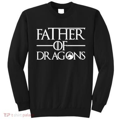 Father Of Dragons Funny Fathers Day Sweatshirt