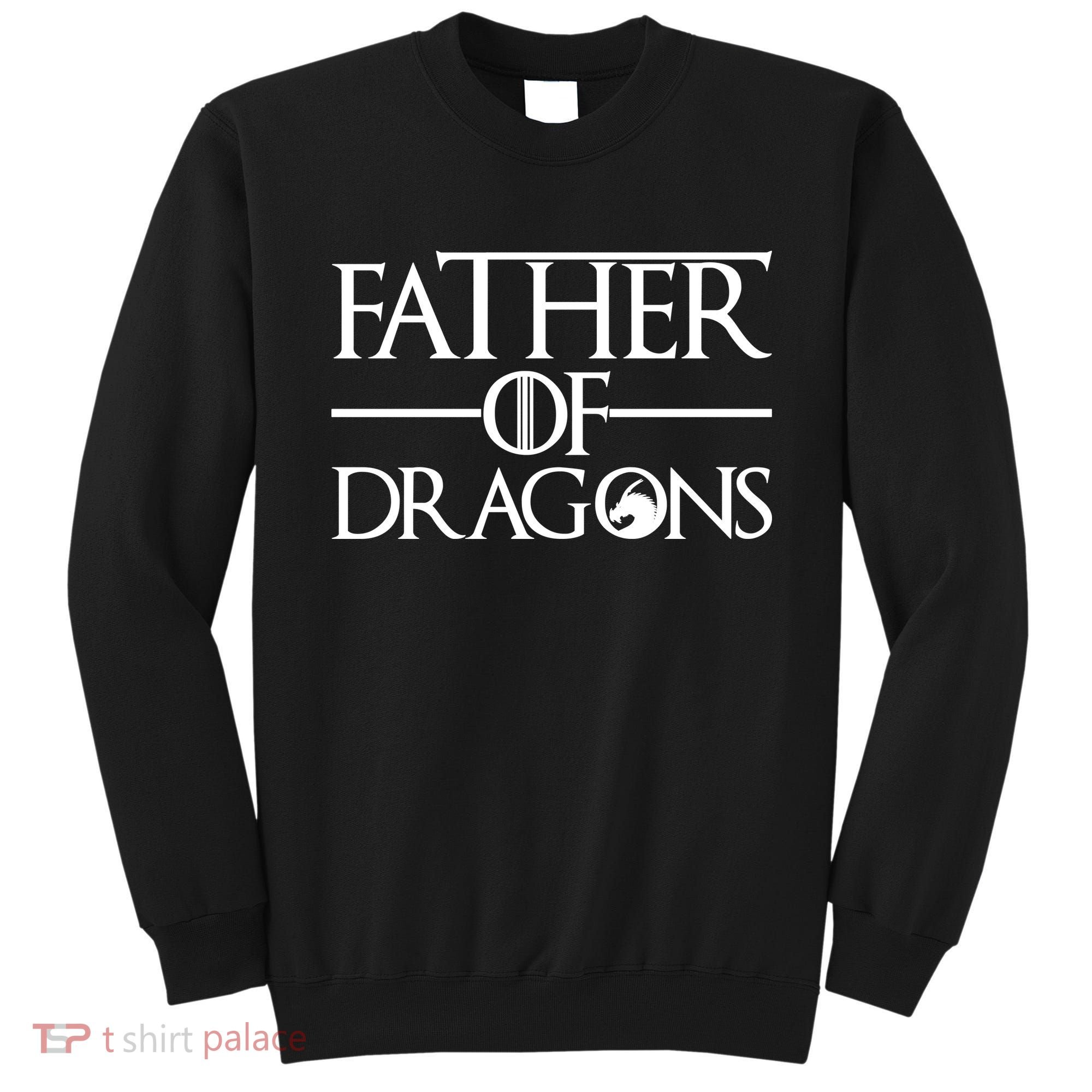 Father Of Dragons Funny Fathers Day Sweatshirt