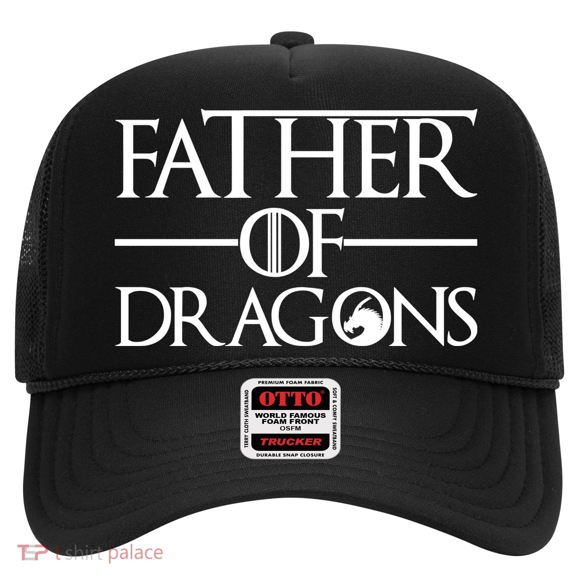 Father Of Dragons Funny Fathers Day Hat