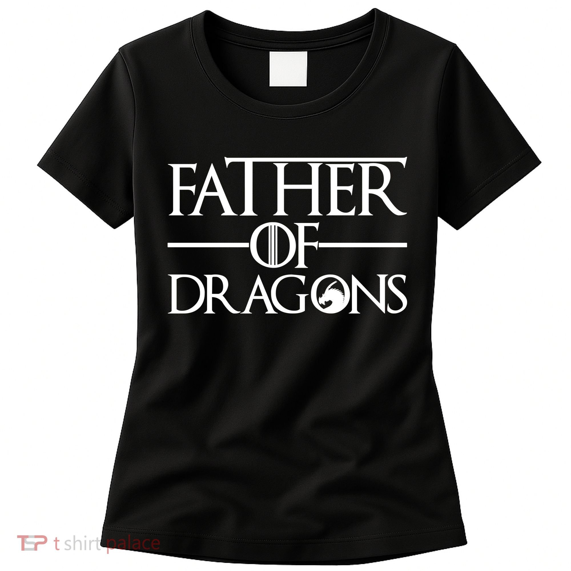 Father Of Dragons Funny Fathers Day Women's T-Shirt
