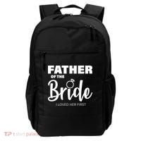 Father Of The Bride I Loved Her First Backpack thumb 0