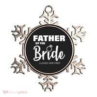 Father Of The Bride I Loved Her First Ornament thumb 0