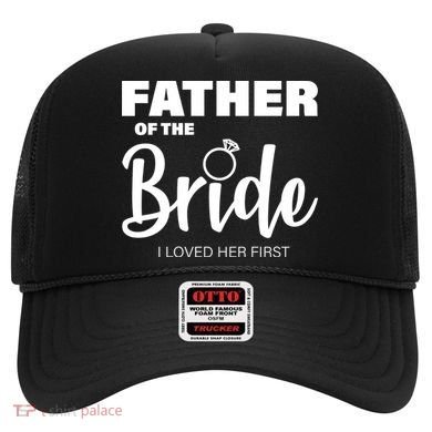 Father Of The Bride I Loved Her First Hat