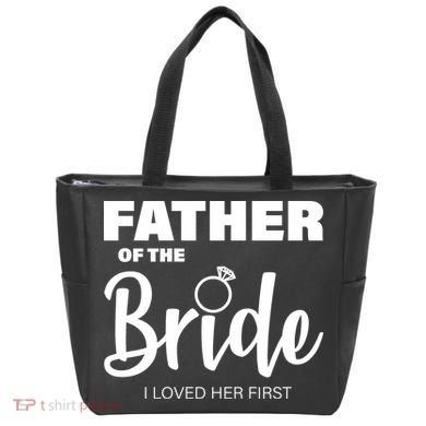 Father Of The Bride I Loved Her First Tote Bag