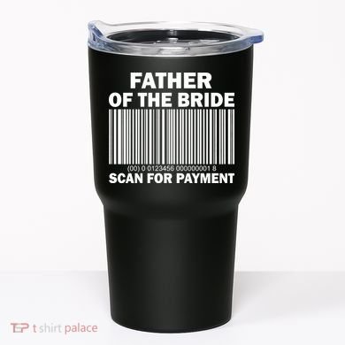 Father Of The Bride Scan For Payment Tumbler