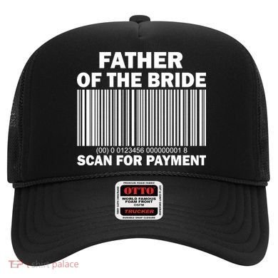 Father Of The Bride Scan For Payment Hat