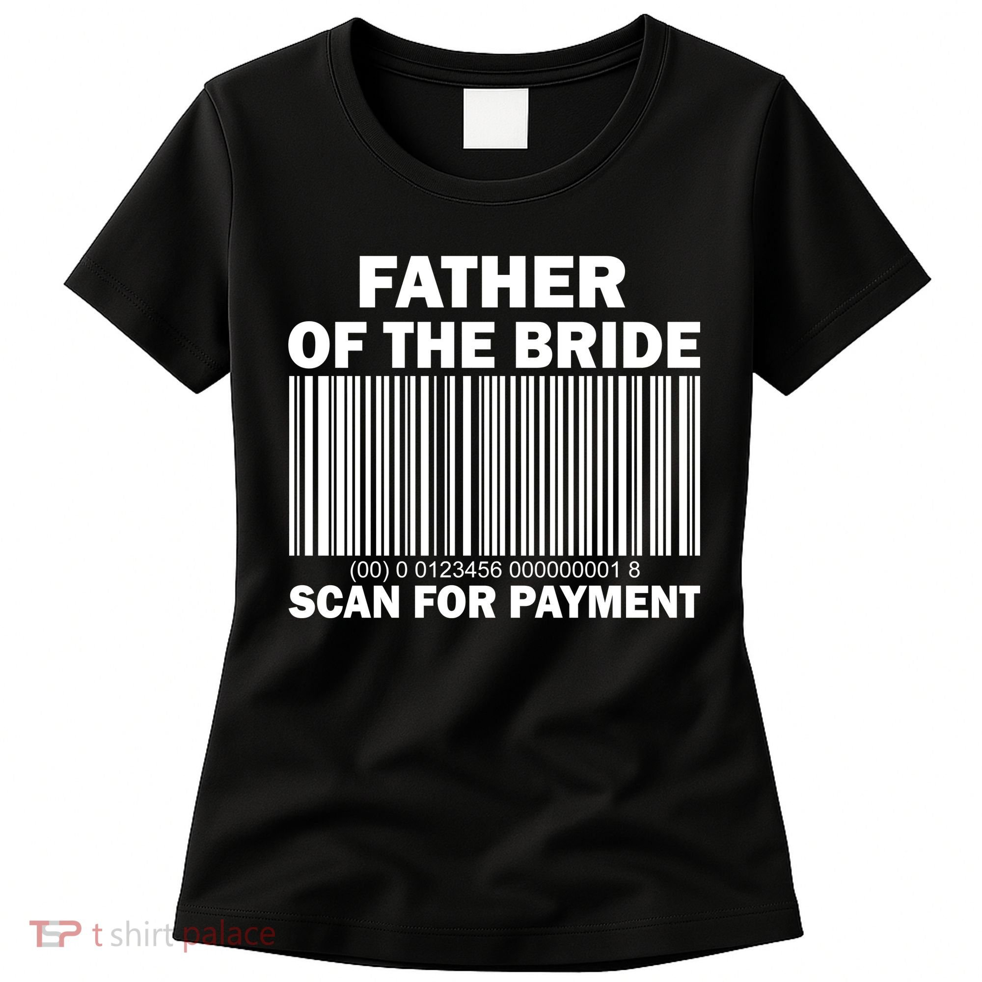 Father Of The Bride Scan For Payment Women's T-Shirt