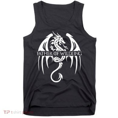 Father Of Wildling Tank Top