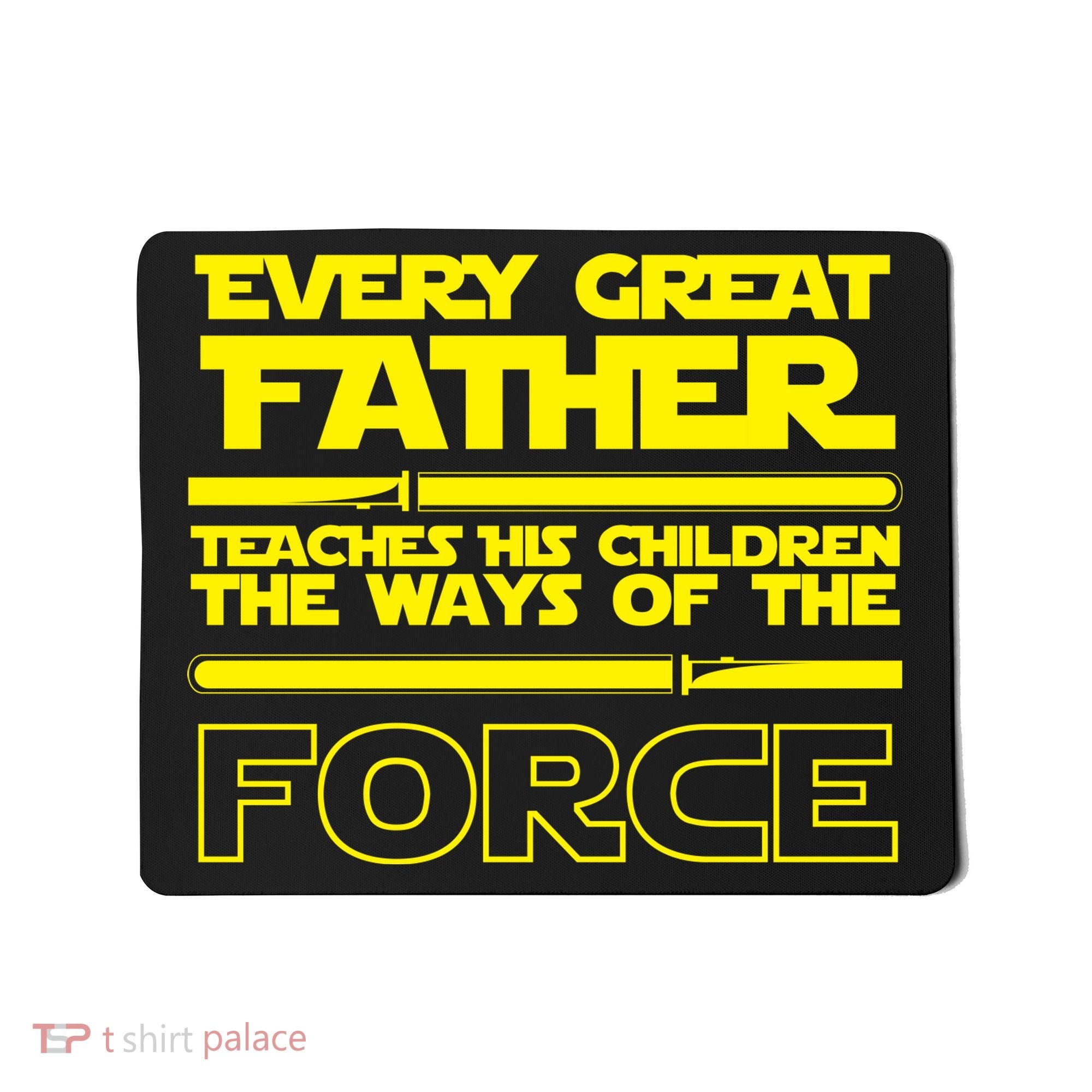  Father Teaches The Ways Of The Force Mousepad