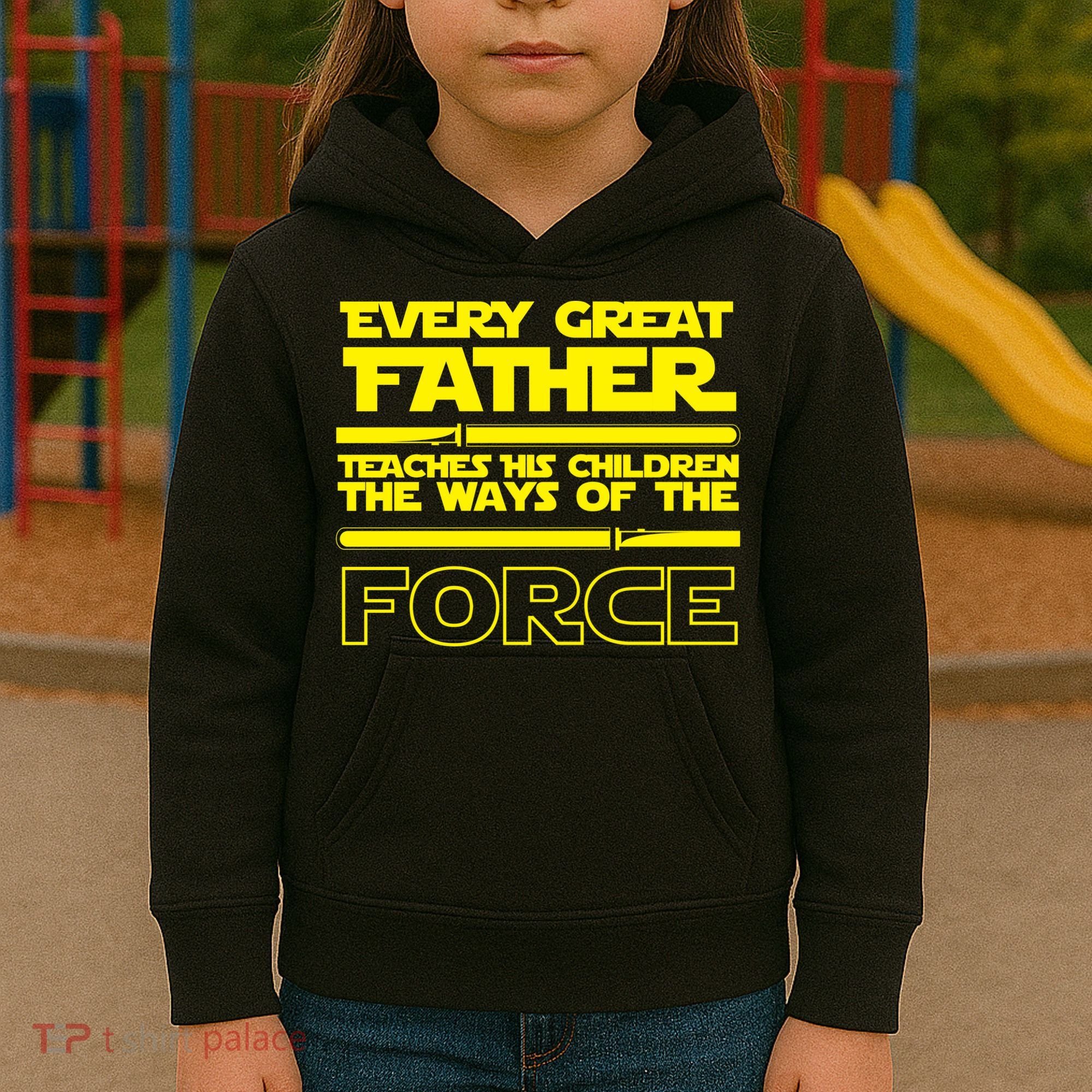  Father Teaches The Ways Of The Force Kids Hoodie