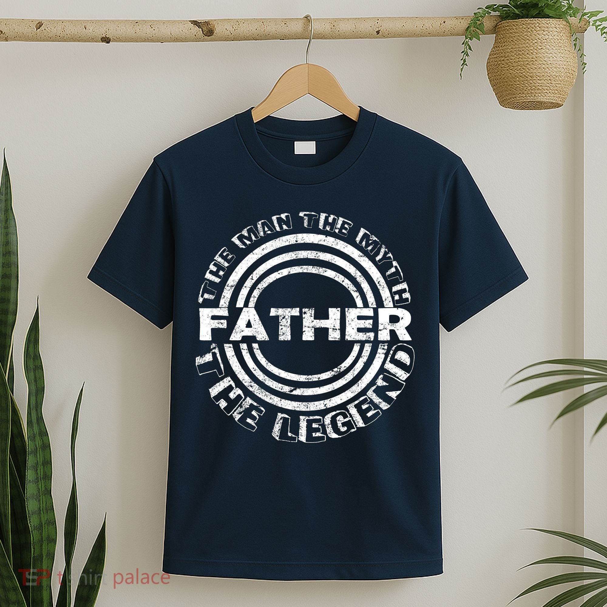 Father The Man The Myth The Legend T-Shirt