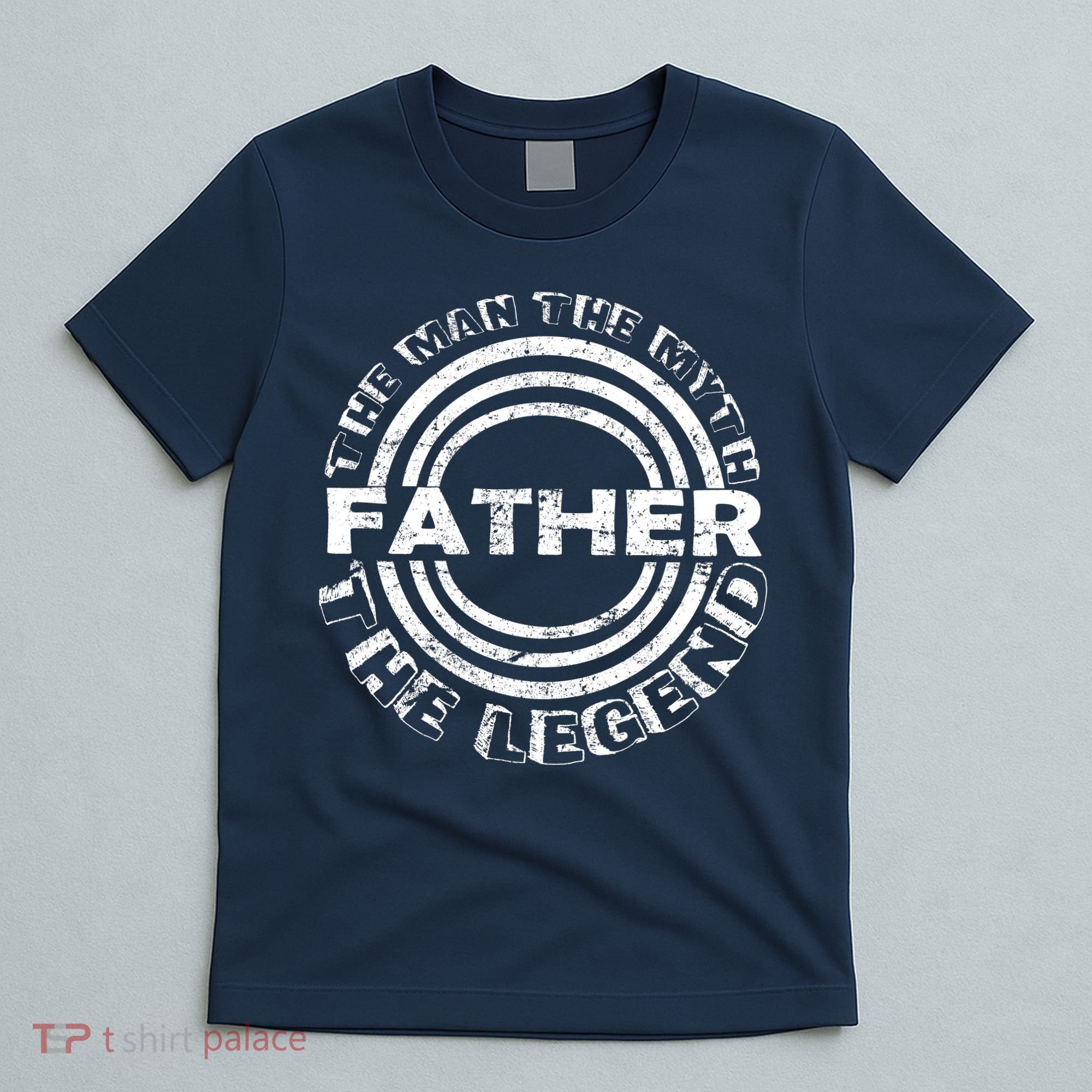 Father The Man The Myth The Legend T-Shirt
