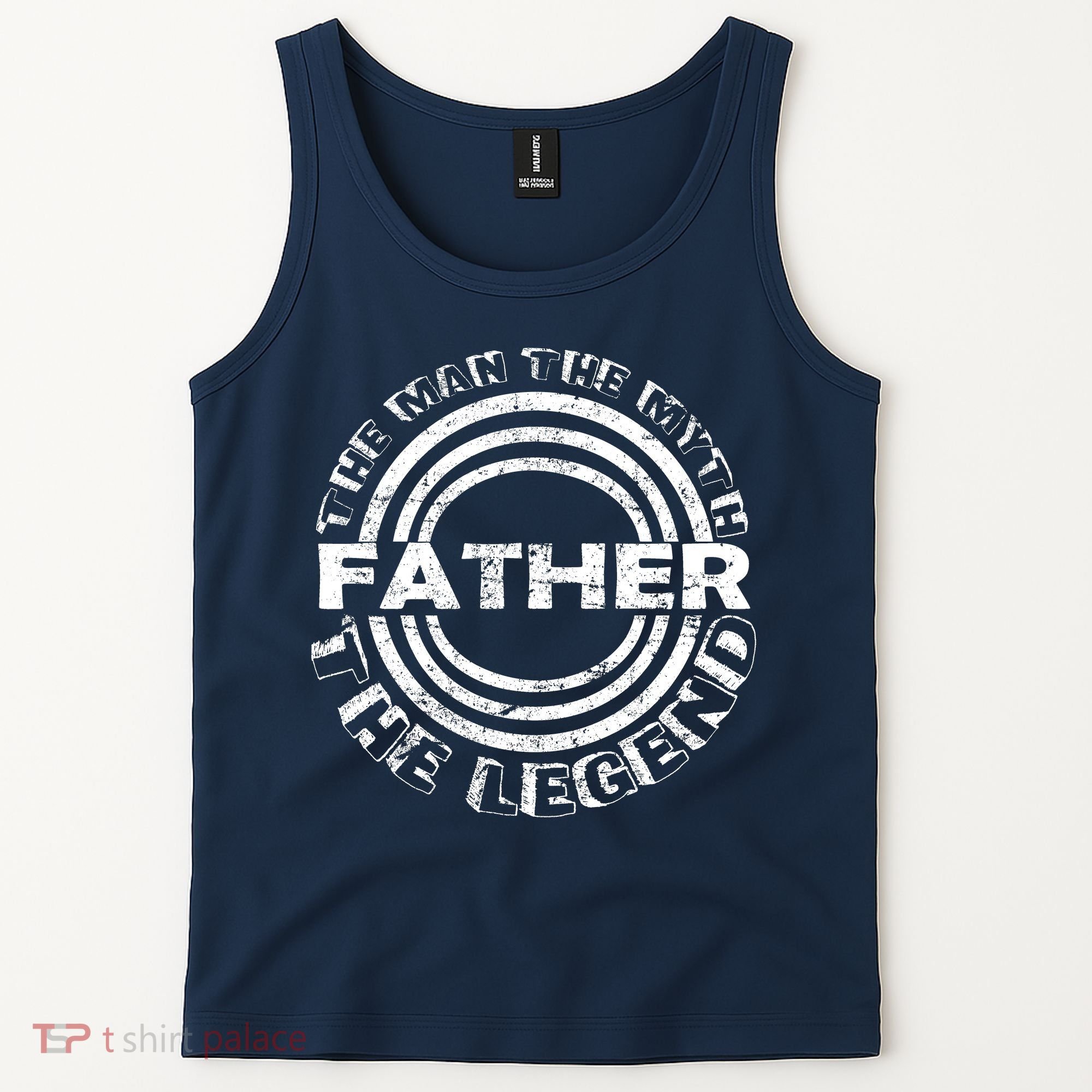 Father The Man The Myth The Legend Tank Top