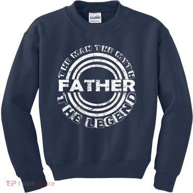 Father The Man The Myth The Legend Kids Sweatshirt
