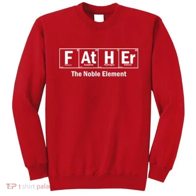 Father The Noble Element Sweatshirt
