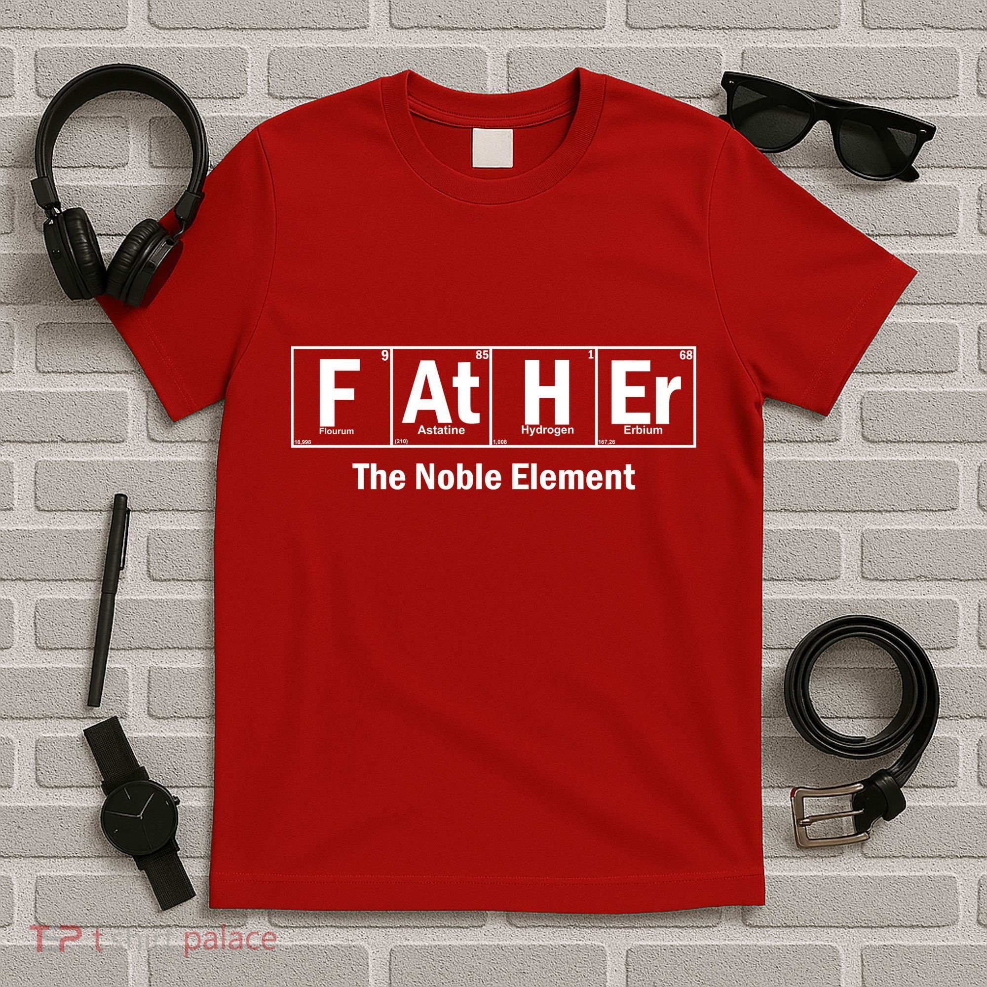 Father The Noble Element T-Shirt