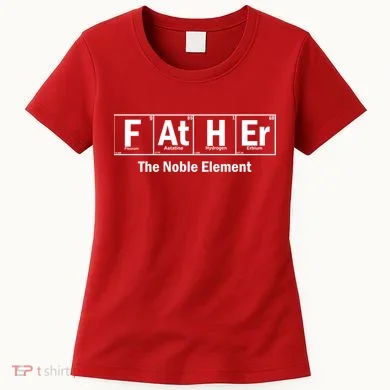 Father The Noble Element Women's T-Shirt