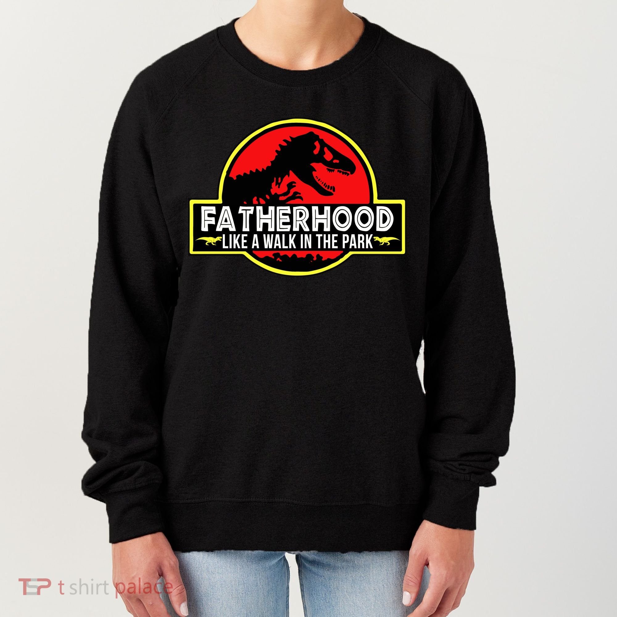 Fatherhood Like A Walk In The Park Women's Sweatshirt
