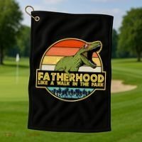 Fatherhood Like a Walk In The Park Fathers Day Golf Towel thumb 1