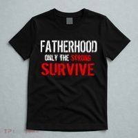 Fatherhood, Only The Strong Survive T-Shirt thumb 5