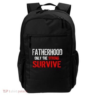 Fatherhood, Only The Strong Survive Backpack