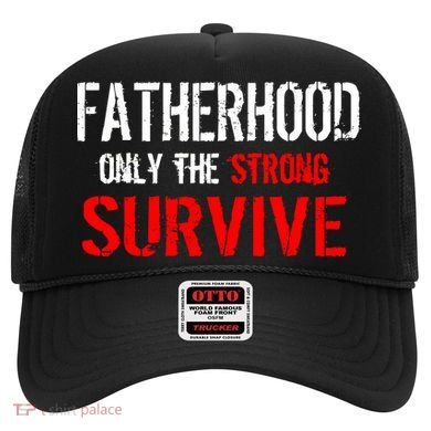Fatherhood, Only The Strong Survive Hat