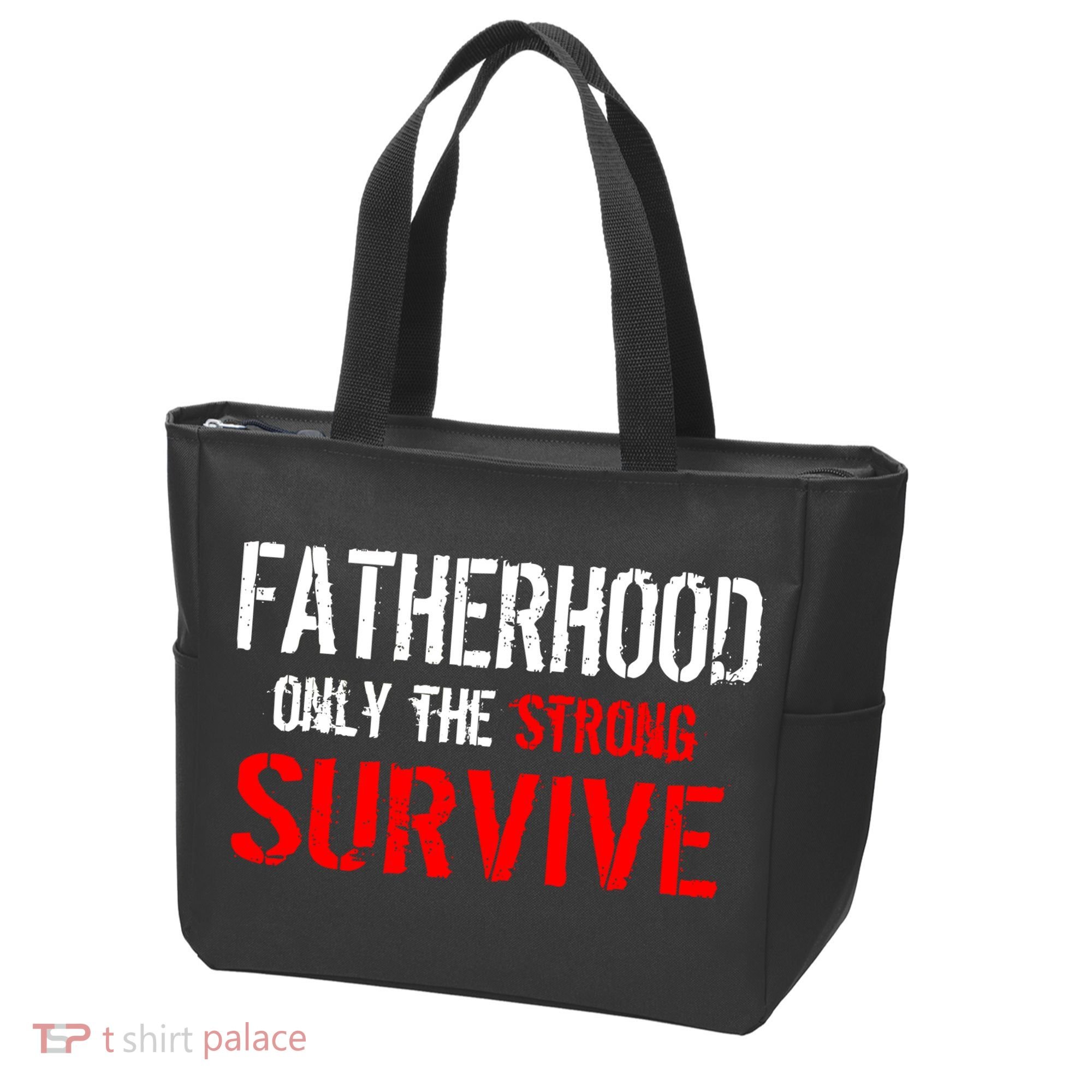 Fatherhood, Only The Strong Survive Tote Bag
