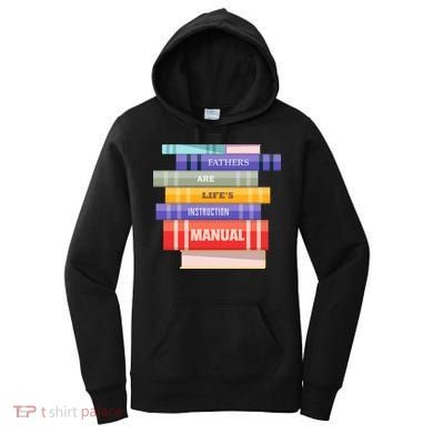 Fathers Are Life's Manual Women's Hoodie