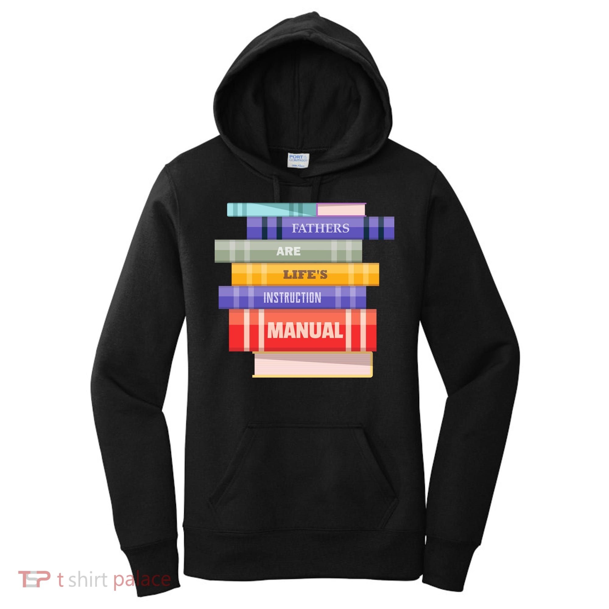 Fathers Are Life's Manual Women's Hoodie