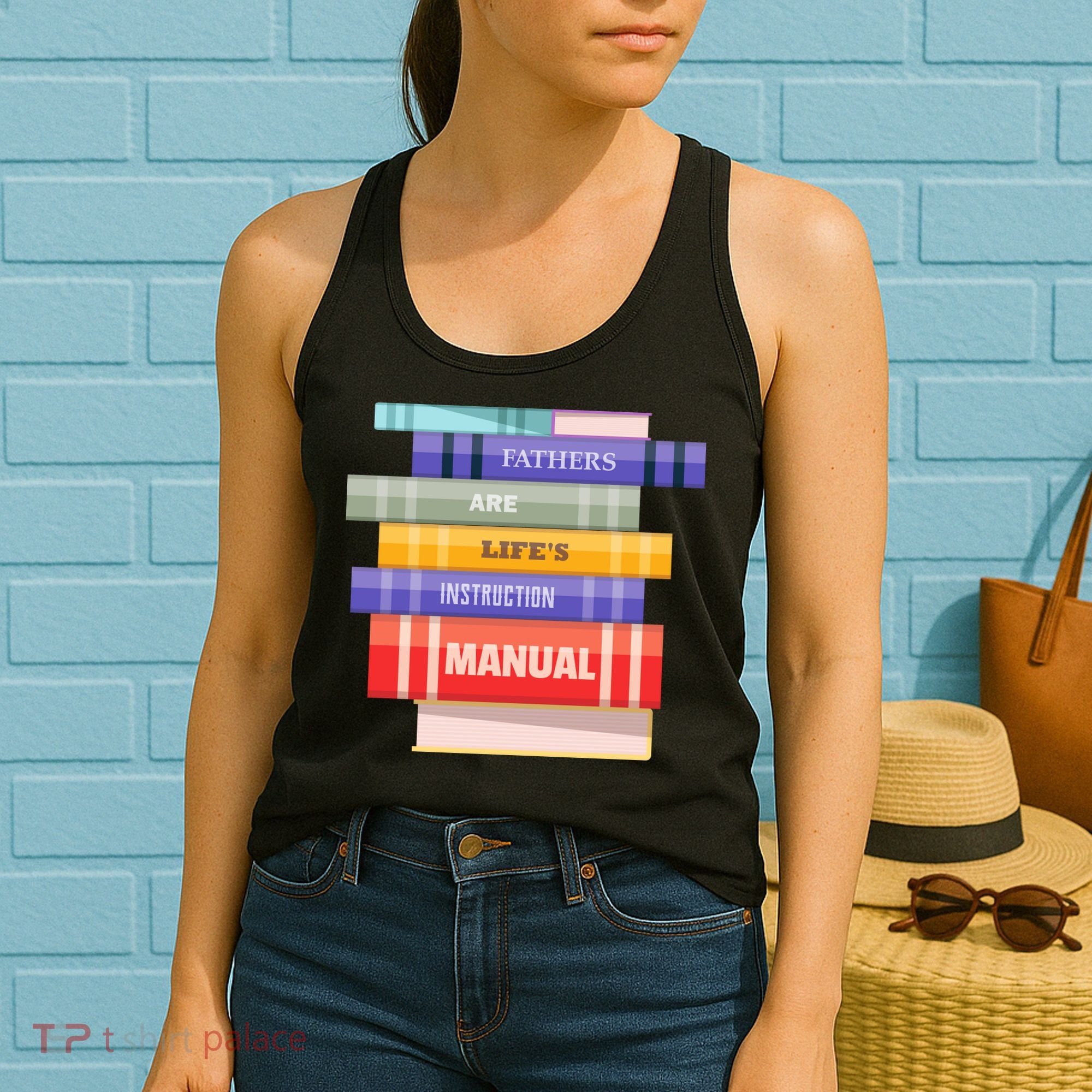 Fathers Are Life's Manual Women's Tank Top