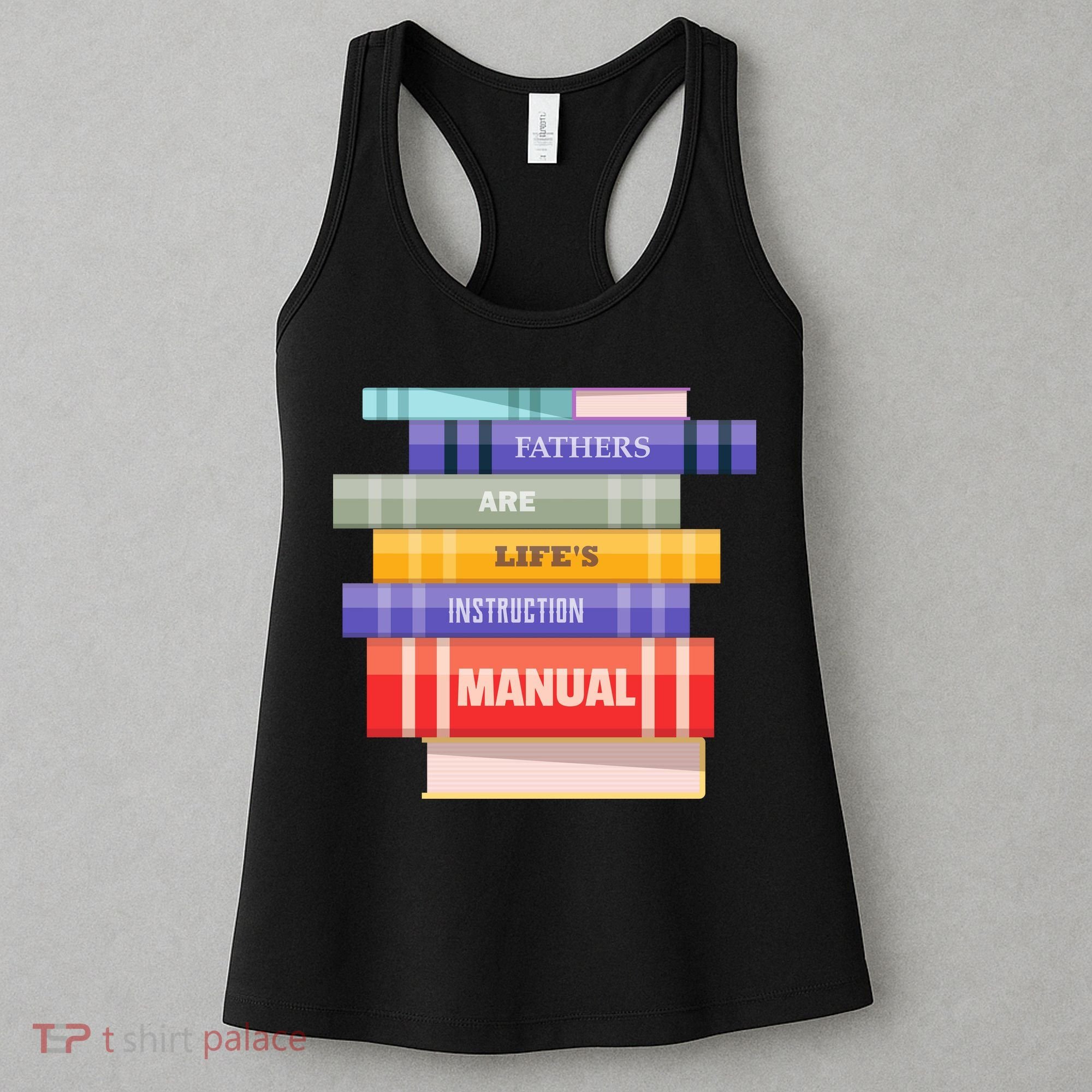 Fathers Are Life's Manual Women's Tank Top