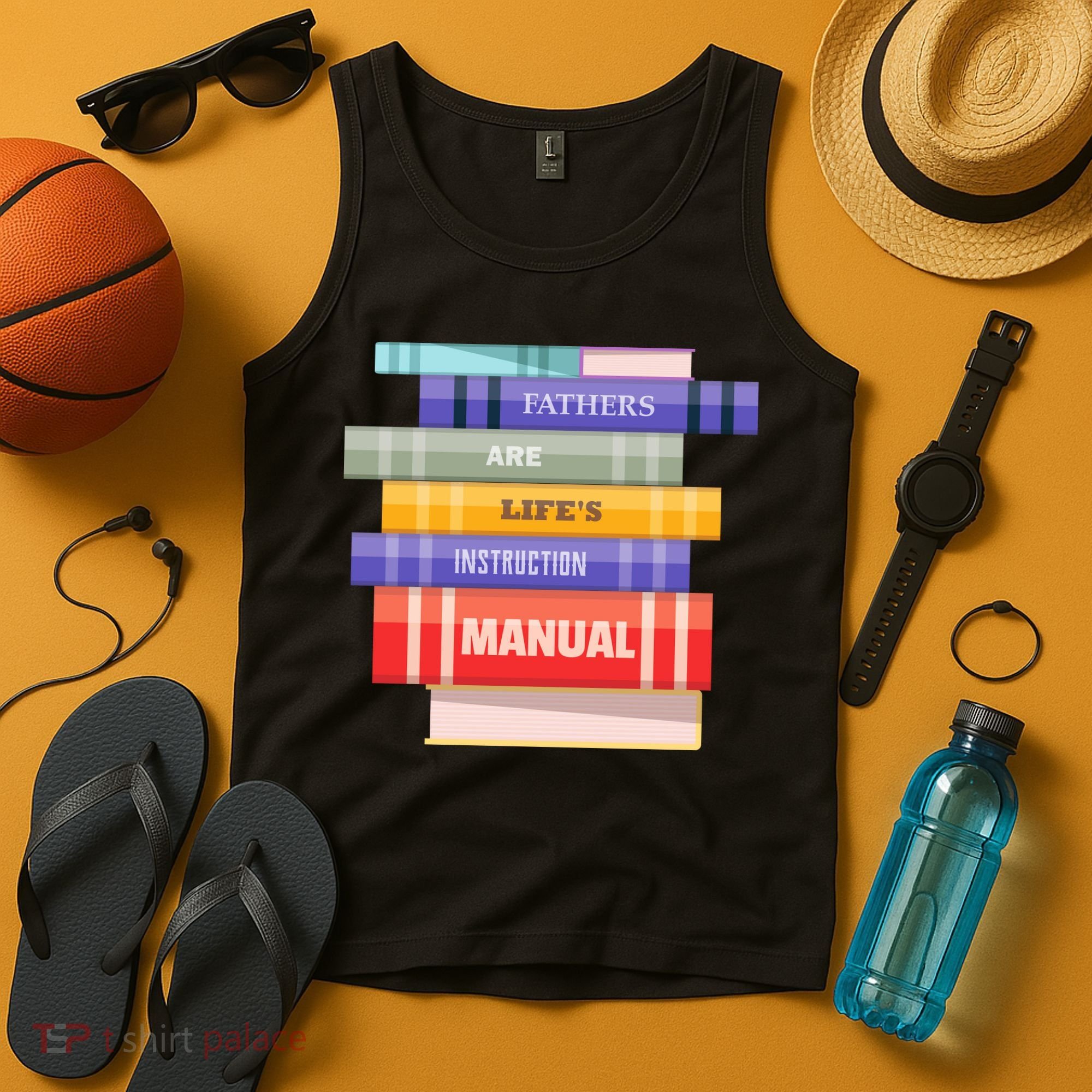 Fathers Are Life's Manual Tank Top