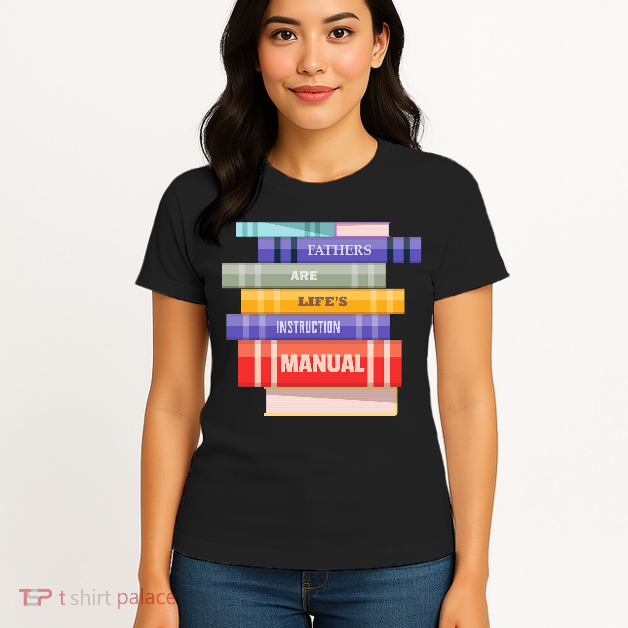 Fathers Are Life's Manual Women's T-Shirt