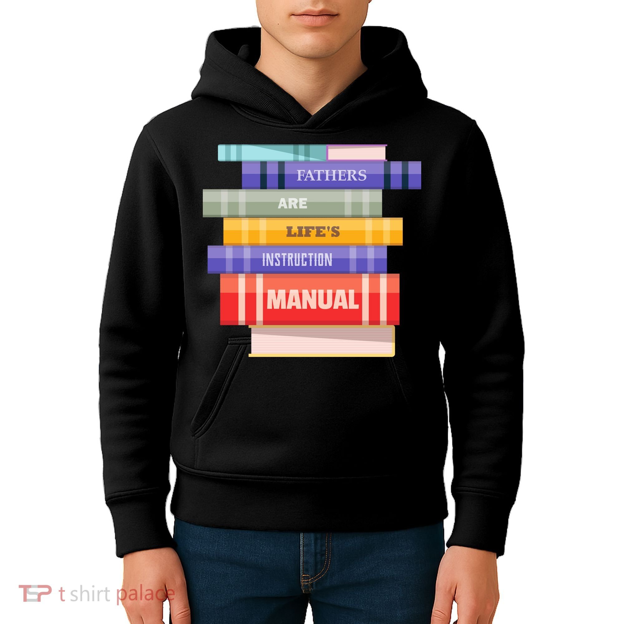 Fathers Are Life's Manual Kids Hoodie