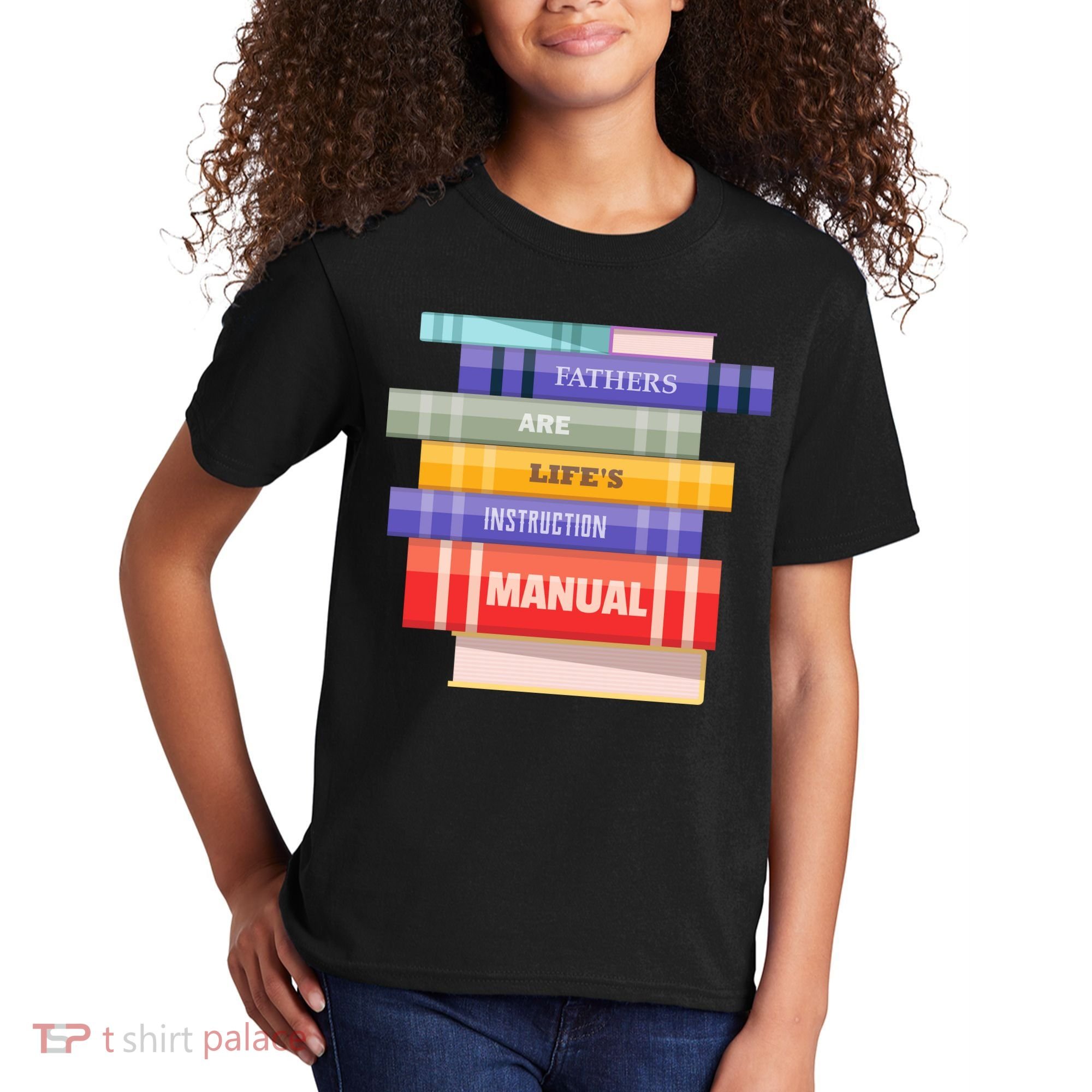 Fathers Are Life's Manual Kids T-Shirt