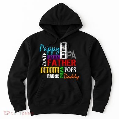 Father's Day Dad Daddy Papa Pops Names Hoodie