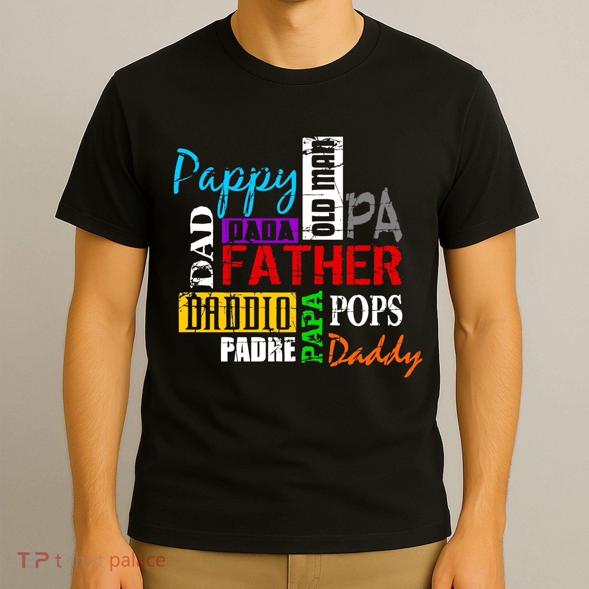 Father's Day Dad Daddy Papa Pops Names T-Shirt