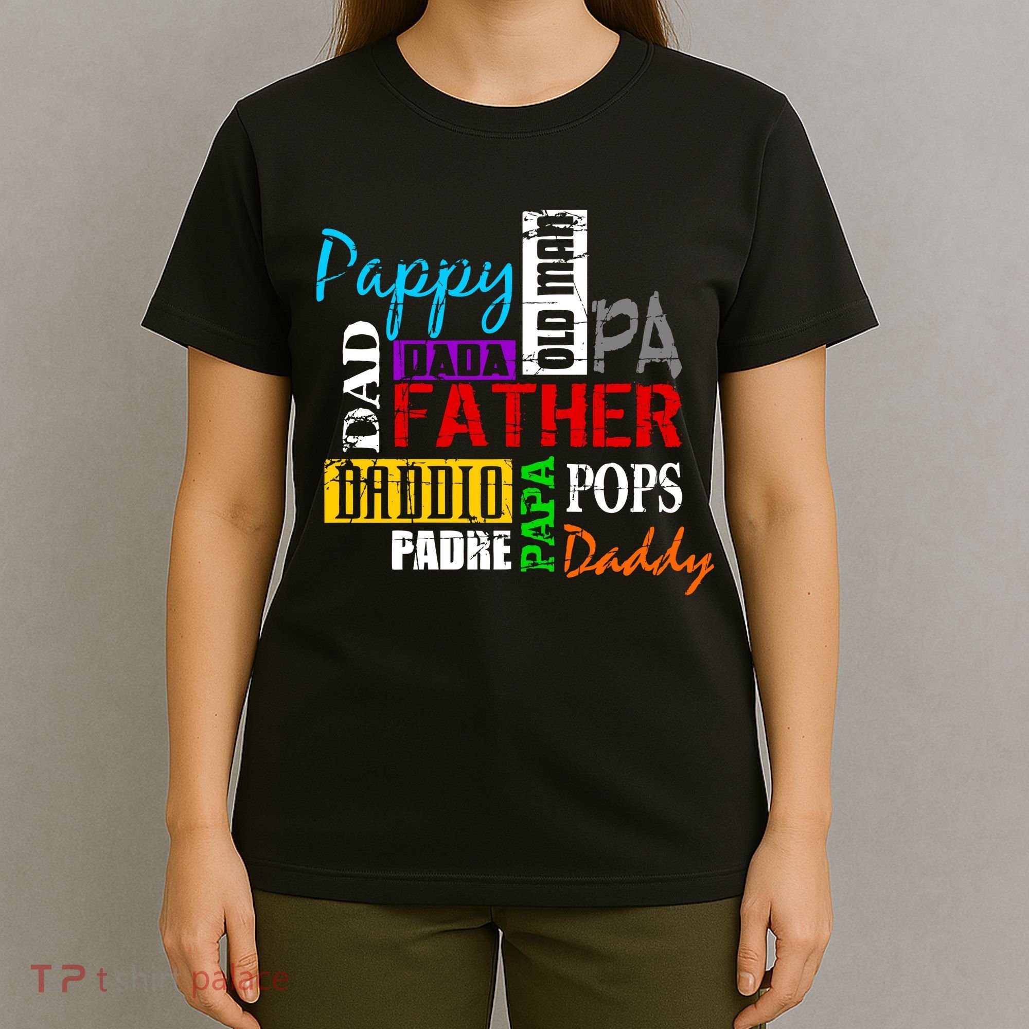 Father's Day Dad Daddy Papa Pops Names T-Shirt