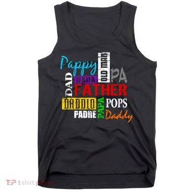 Father's Day Dad Daddy Papa Pops Names Tank Top