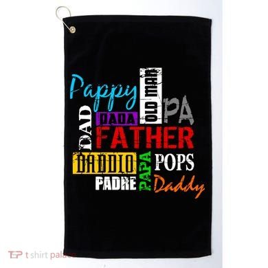 Father's Day Dad Daddy Papa Pops Names Golf Towel