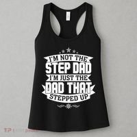 Father's Day I'm Just the Dad That Stepped Up  Women's Tank Top thumb 3