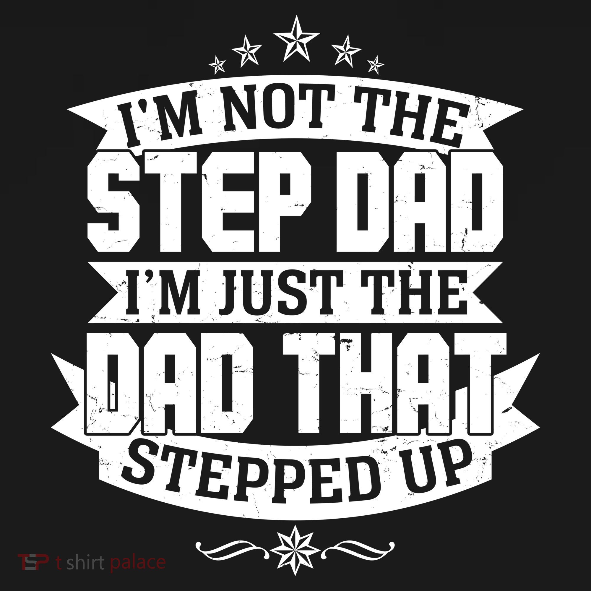 Father's Day I'm Just the Dad That Stepped Up  Baby Bodysuit